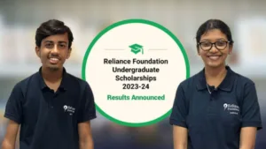 Giving Wings To 5,000 More Dreams: Reliance Foundation UG Scholarships 2023–24 Results Announced