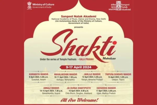 Sangeet Natak Akademi to organize ‘Shakti - Festival of Music and Dance’ at seven different Shaktipeeths